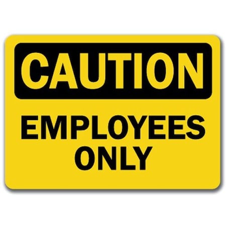 Signmission Safety Sign, 14 in Height, Plastic, Employees Only, CS-Employees Only CS-Employees Only